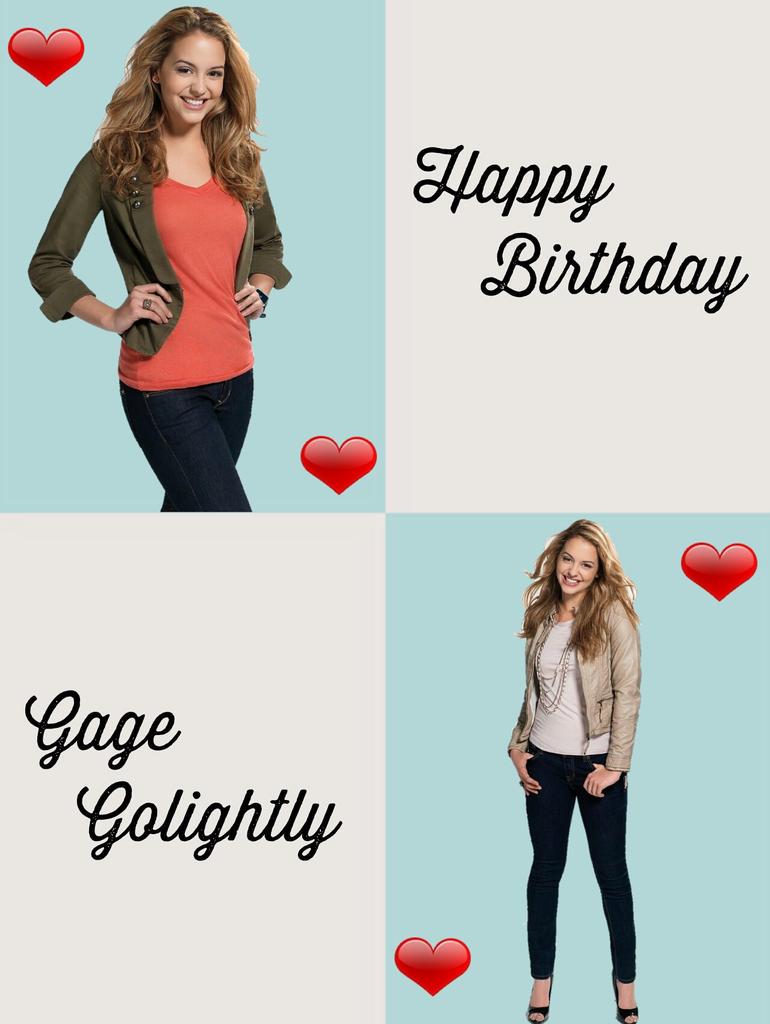 Even though Gage Golightly doesn\t have a message I just want to wish her a happy birthday! So happy birthday Gage 