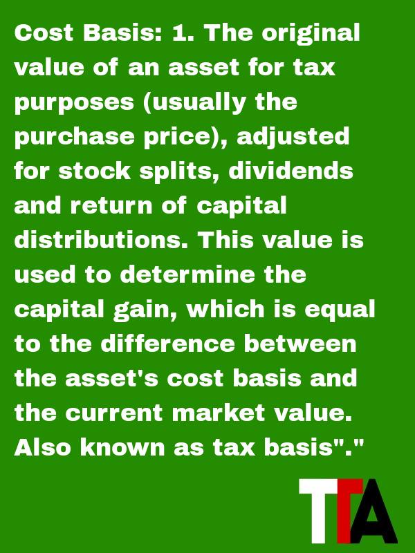 IGEConsRDStocks's tweet photo. Cost Basis - 1. The original value of an asset for tax purposes (usually the purchase price), adjusted for http://t.co/gR1Q7Rzz3U