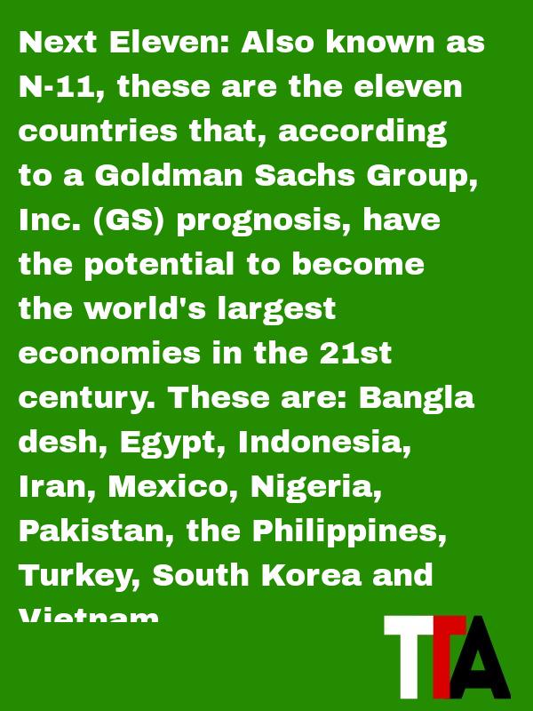 IGEConsumerS's tweet photo. Next Eleven - Also known as N-11, these are the eleven countries that, according to a Goldman Sachs Group, http://t.co/5j6tGAyBSr