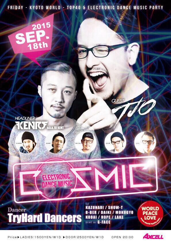 COSMIC_KYOTO's tweet photo. ▼9/18(金)は【COSMIC@WORLD_Kyoto】🌍💫GUESTに”@TJO_DJ”氏をお迎えしての開催🚀❗️勿論”@KENTOdj”を筆頭にレジデントDJ'sも盛り上げます😎🙌お見逃しなく✨
#WeAreAxcell http://t.co/R7yzub0IjG