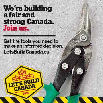 LetsBuildCanada's tweet photo. We're looking to build a fair & strong Canada that respects workers. Join us today. #LetsBuildCanada #election2015 http://t.co/pu5zhPoo2E