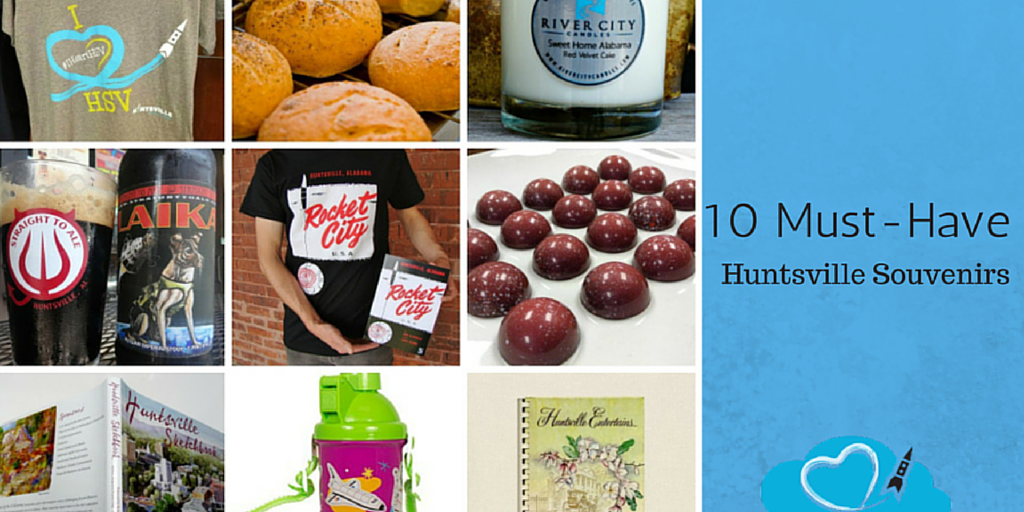 10 Must-Have Huntsville, AL Souvenirs... don't go home empty-handed!  ow.ly/RieHs