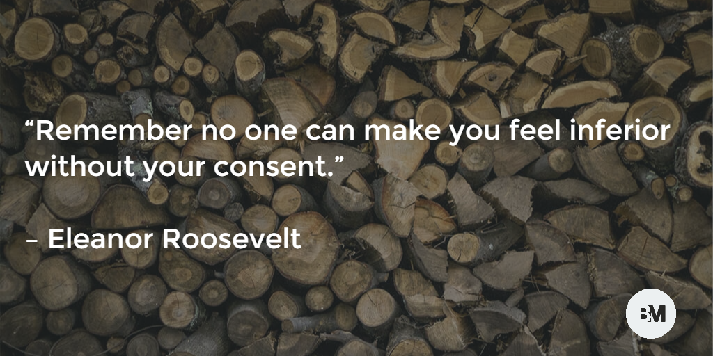 BlurredMag's tweet photo. “Remember no one can make you feel inferior without your consent.”

#youaretheboss #startup http://t.co/NlrjwMPzCo