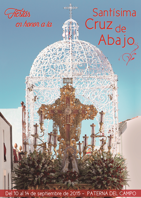 CruzAbajoPater's tweet photo. CARTEL FIESTAS EN HONOR A LA SANTÍSIMA CRUZ DE ABAJO 2015. PATERNA DEL CMAPO http://t.co/CpeD08ZHJM