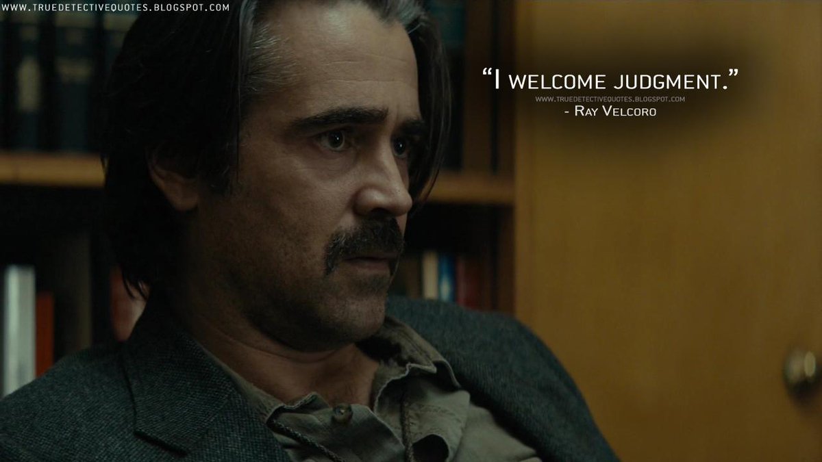 detective_true's tweet photo. #RayVelcoro: I welcome judgment.
http://t.co/wNaPqnsFPT
#TrueDetective #truedetectivequotes http://t.co/c9dMkX8DXB