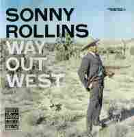 Sonny Rollins - I m An Old Cowhand Birthday 