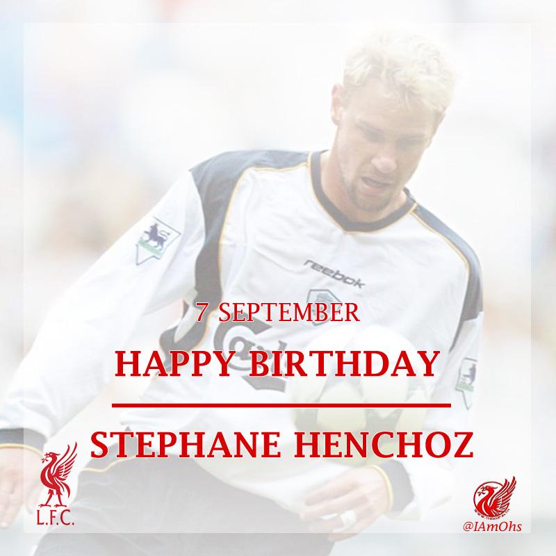 7 Sep - Happy Birthday Stephane Henchoz   