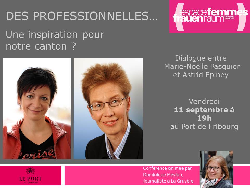 espacefemmesFR's tweet image. Astrid Epiney et Marie-Noëlle Pasquier en conférence. Ne ratez pas cet événement ! @LePortDeFR  @lagruyere