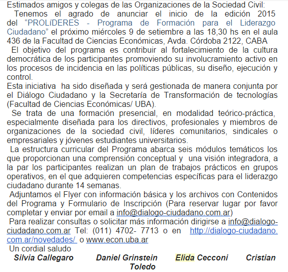 DialogoCiud's tweet photo. Te invitamos a ProLíderes
9/9 Aula 436 FCE-UBA - Avda. Córdoba 2122, CABA
+ info: info@dialogo-ciudadano.com.ar http://t.co/RhU7PCZ1fO