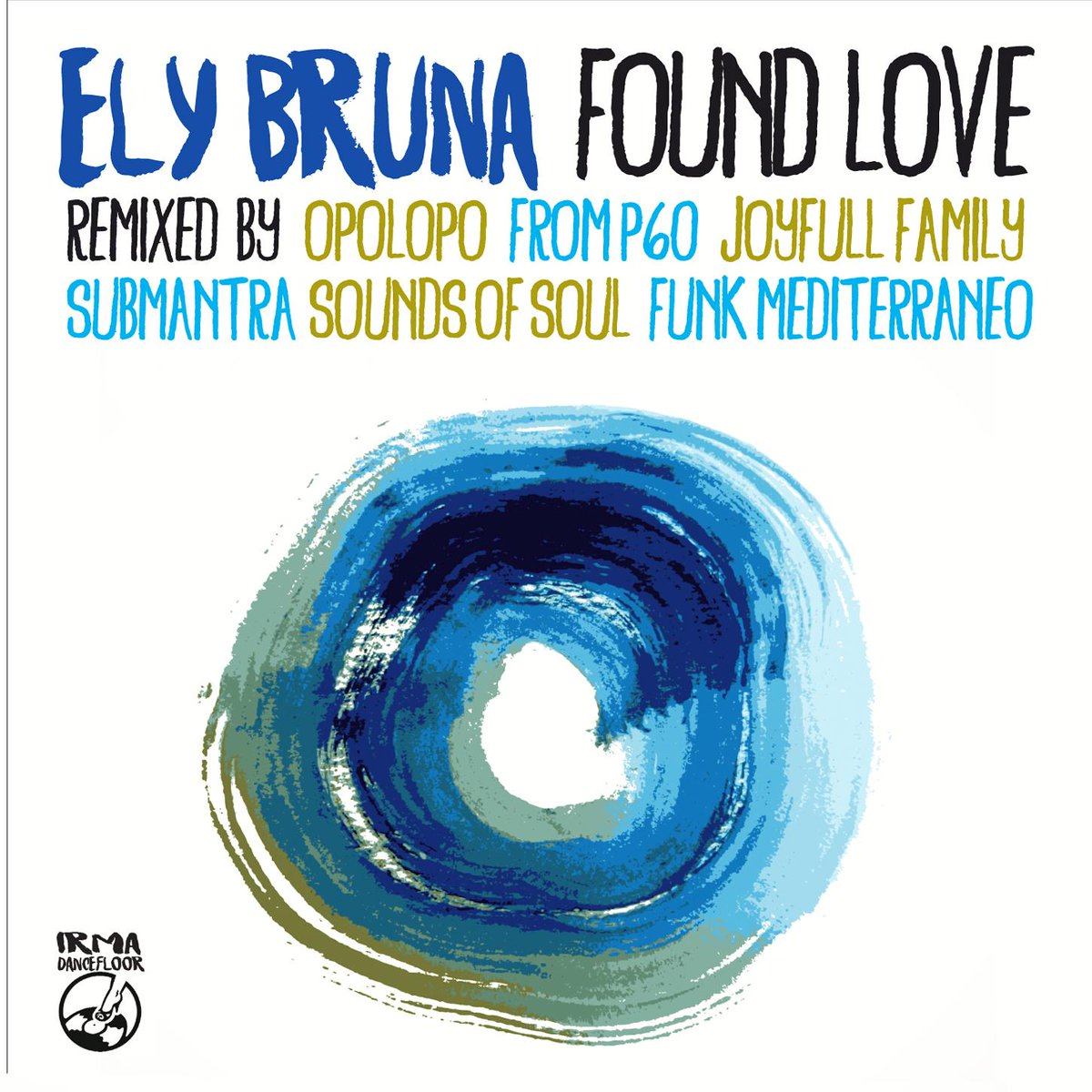 IRMArecords's tweet image. Out "Found Love" from #ElyBruna available on iTunes ➜ bit.ly/FoundLove-i and on facebook.com/irmagroup/phot…