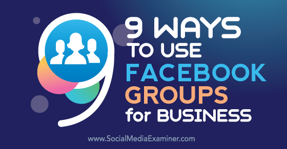 Mike_Stelzner's tweet photo. 9 Ways to Use Facebook Groups for Business http://t.co/E2DzFvAgI4 by @ckroks via @smexaminer http://t.co/nJ0FmglEBo