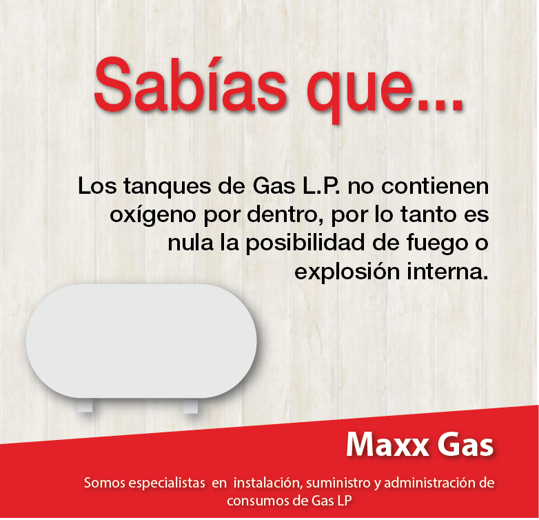 MaxxGas's tweet photo. #SabíasQue 
Es es nula la posibilidad de fuego o explosión interna de tu tanque de gas. http://t.co/BcxlOKJbNF