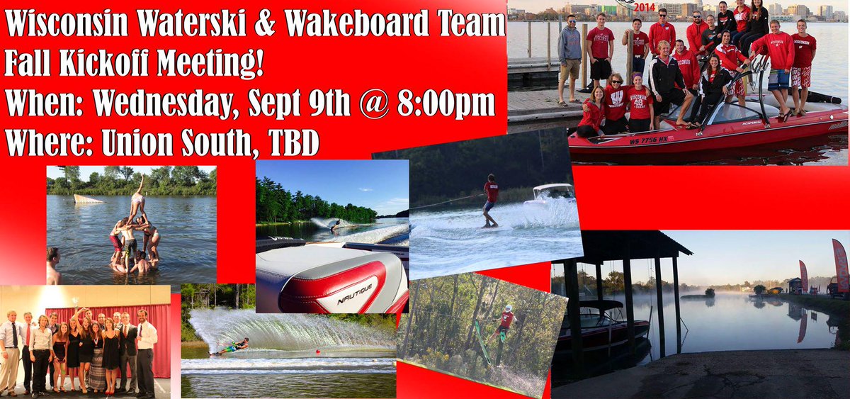 WATERSKI AND WAKEBOARD FALL KICKOFF. WED SEPT 9TH, 8PM. UNION SOUTH.