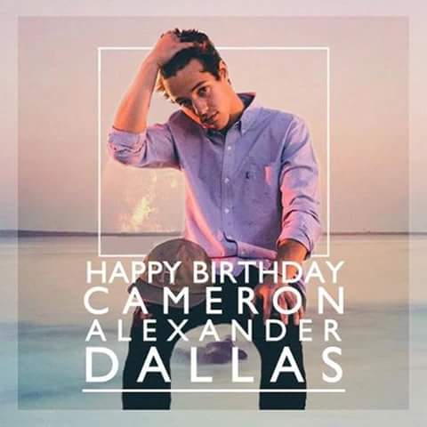 Happy Birthday Cameron Dallas    