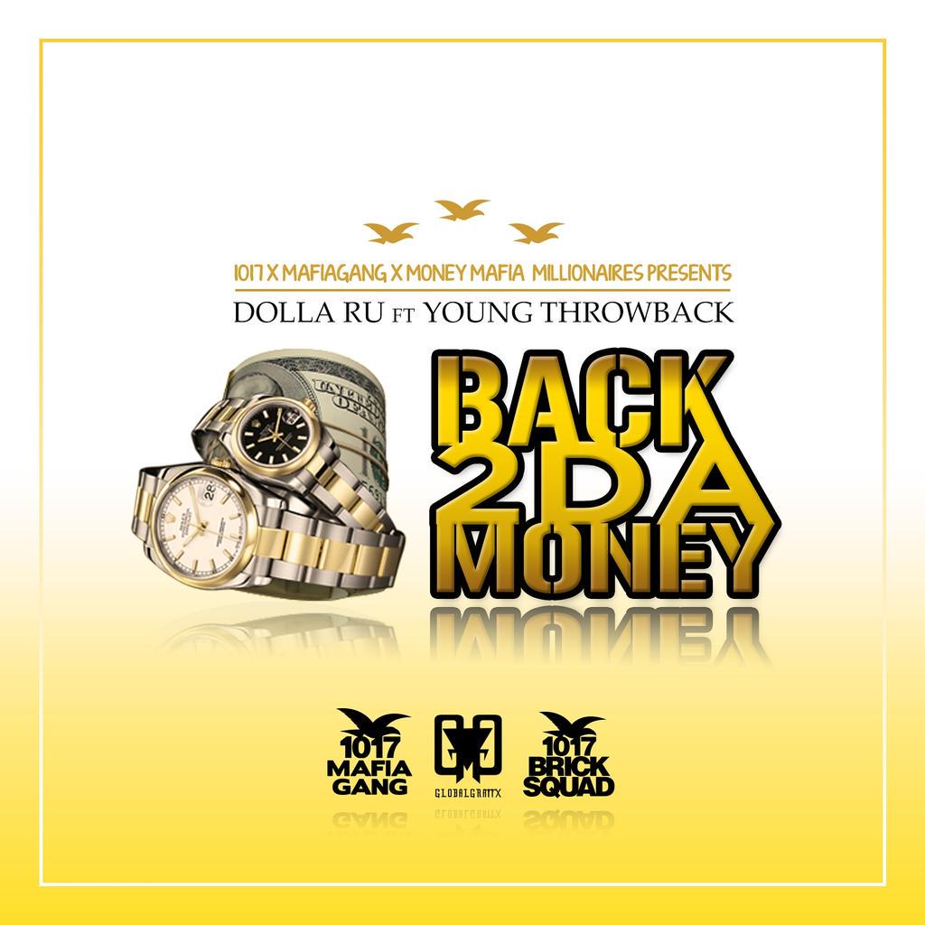 DollaRuBSM's tweet photo. Go get #Back2DaMoney ft @youngthrowback now on @iTunes https://t.co/6jnkuXPlD4 #1017Records #FreeGuwop #FreeThrowback http://t.co/VlikcTsuwA