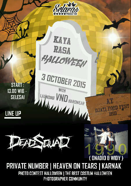 KAYARASA "HALLOWEEN" w/ VND cloth. 3 okto  at djati food fest (BSD) . info band : 7FA11B09
