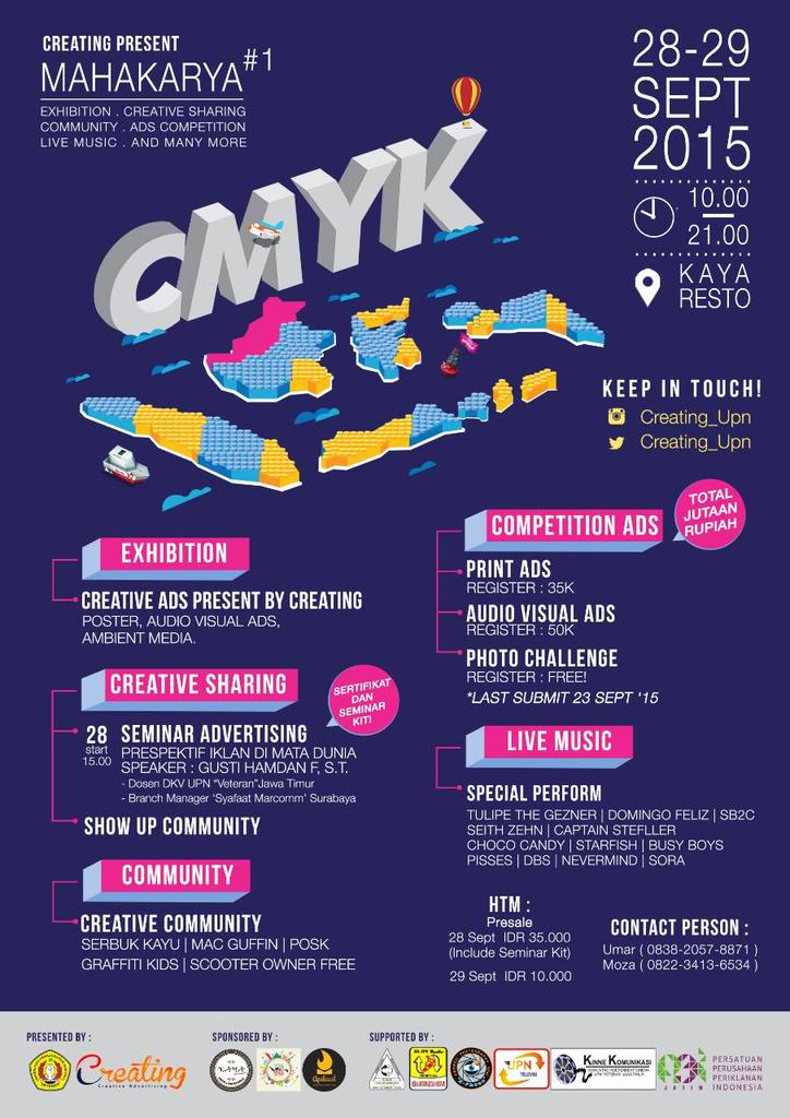 MAHAKARYA #1 "CMYK", 28-29 SEPT 2015 di Kaya Resto &amp; Coffee Holix
Jl. Raya Jemursari No. 144, Sub. Cc: <a href="/creating_upn/">Creative Advertising</a>
