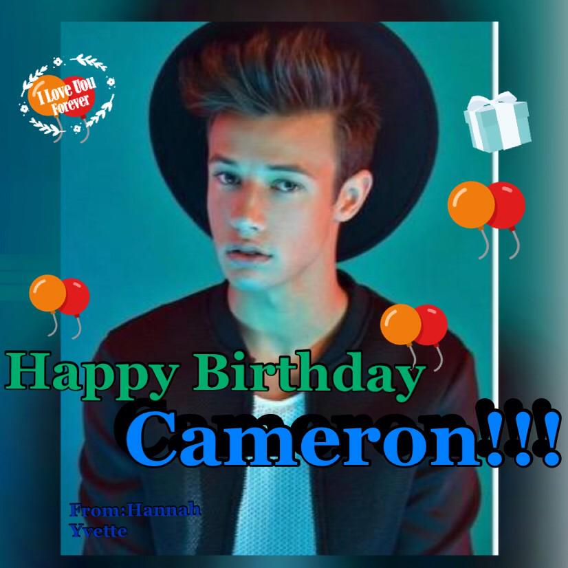 *Happy Birthday my love *Cameron Dallas!!! god bless you.I hope you will never stop make us laugh!!! 