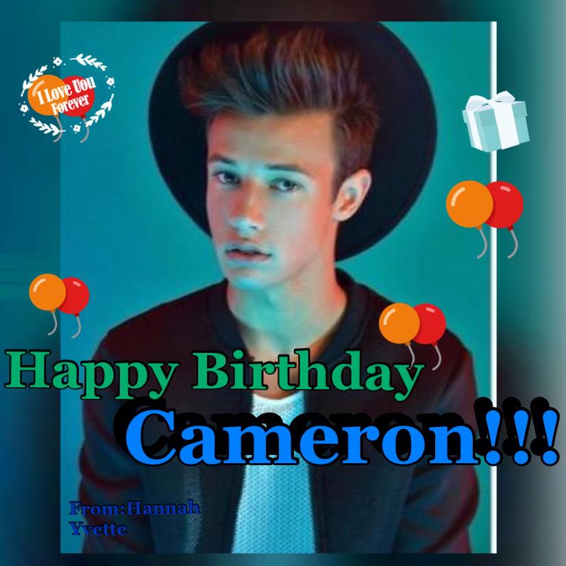 *Happy Birthday my love *Cameron Dallas!!! god bless you.I hope you will never stop make us laugh!!! 