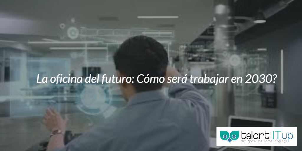 TalentITup's tweet photo. Cómo será trabajar y hacer negocios en el 2030: http://t.co/wHuckMPZMi #Jobs #domótica #homeautomation #Solidmation http://t.co/bx1paL8Rqb