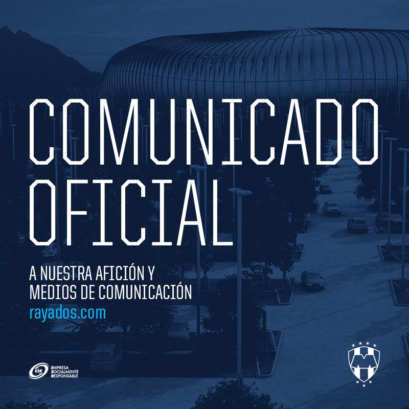 #AtenciónRayados: Comunicado a nuestra Afición y Medios de Comunicación: rayados.com/noticias/8560/…