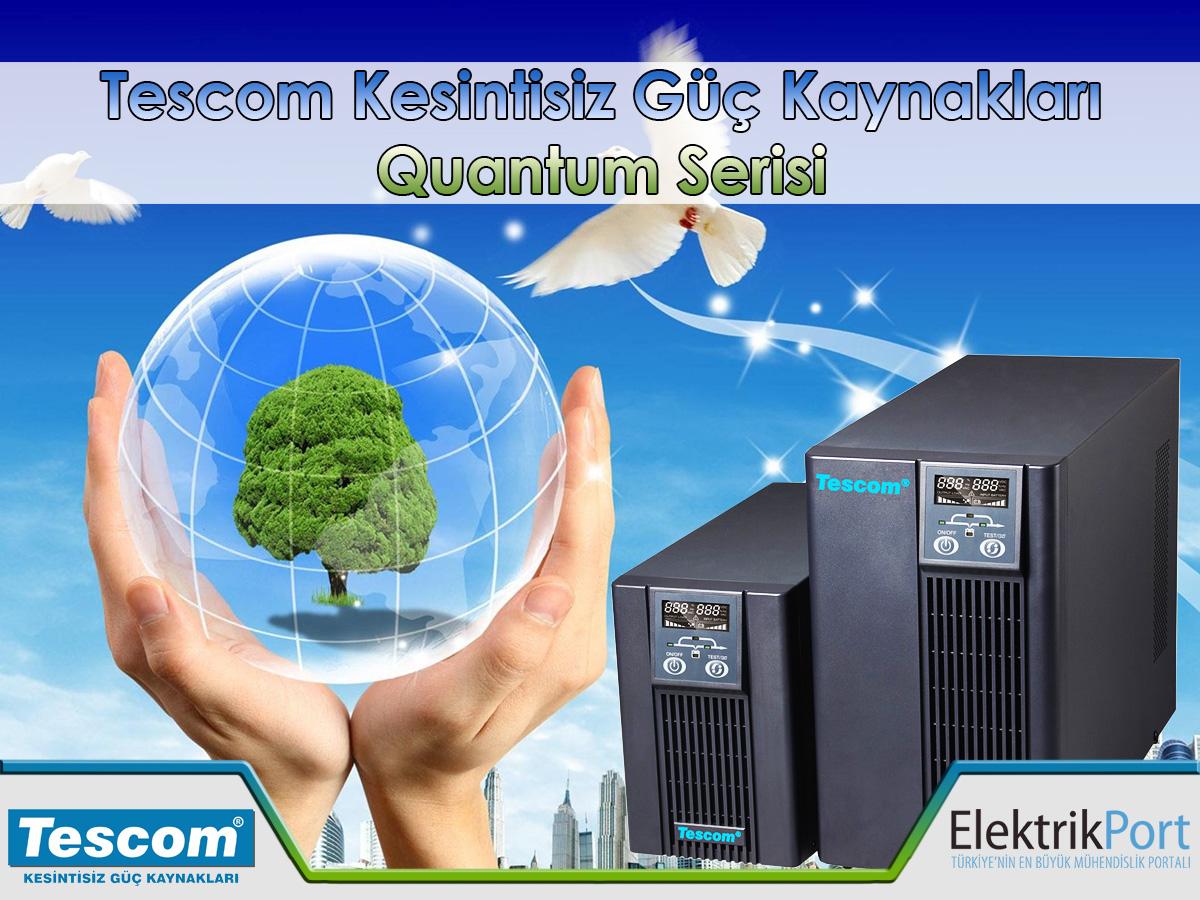 #Tescom Quantum serisi #UPS’ler, üstün performans ile uygun maliyetli çözümü sunarlar: elektrikport.com/teknik-kutupha… #güç