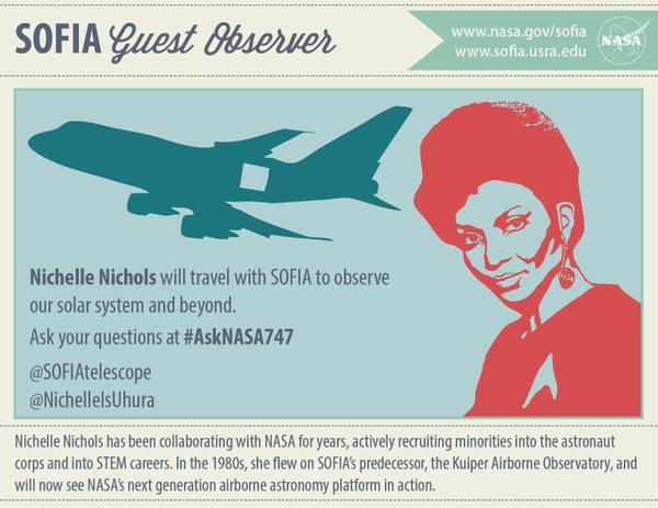 NASA's tweet image. Now: @StarTrek's @NichelleIsUhura is flying on @SOFIAtelescope. Ask her Qs with #askNASA747: go.nasa.gov/1KR62gx