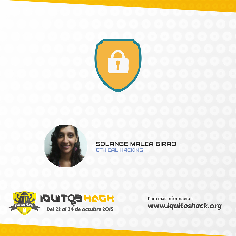 IquitosHack's tweet photo. Solange Malca estará presente en el #IquitosHack2015
Talller: Implementación y auditoria PCI DSS v3 http://t.co/Yoc80M6u46