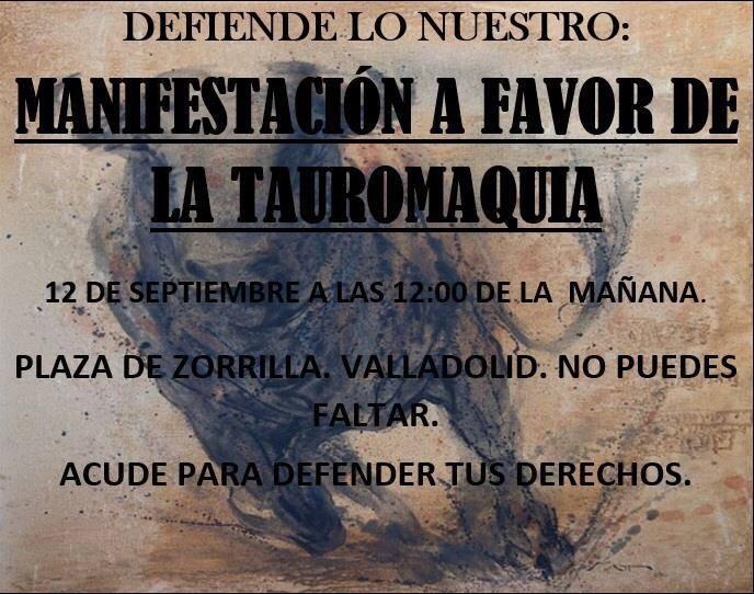 Os recordamos que este sábado debemos estar unidos. ACARTE estará en Valladolid defendiendo la tauromaquia.