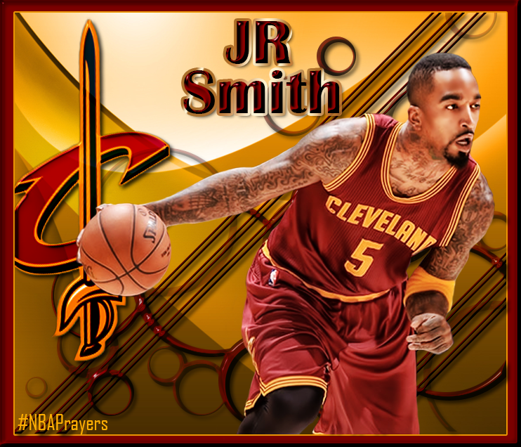 Pray for J.R. Smith ( hope you have a happy birthday & a blessed upcoming year  