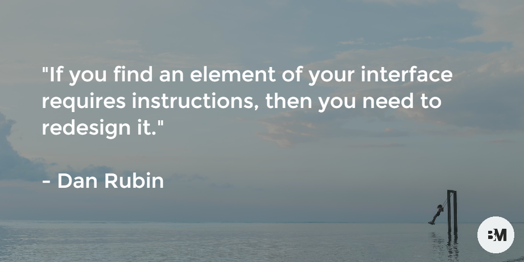 BlurredMag's tweet photo. "If you find an element of your interface requires instructions, then you need to redesign it."

#design #startup http://t.co/MhPcDLTHYO