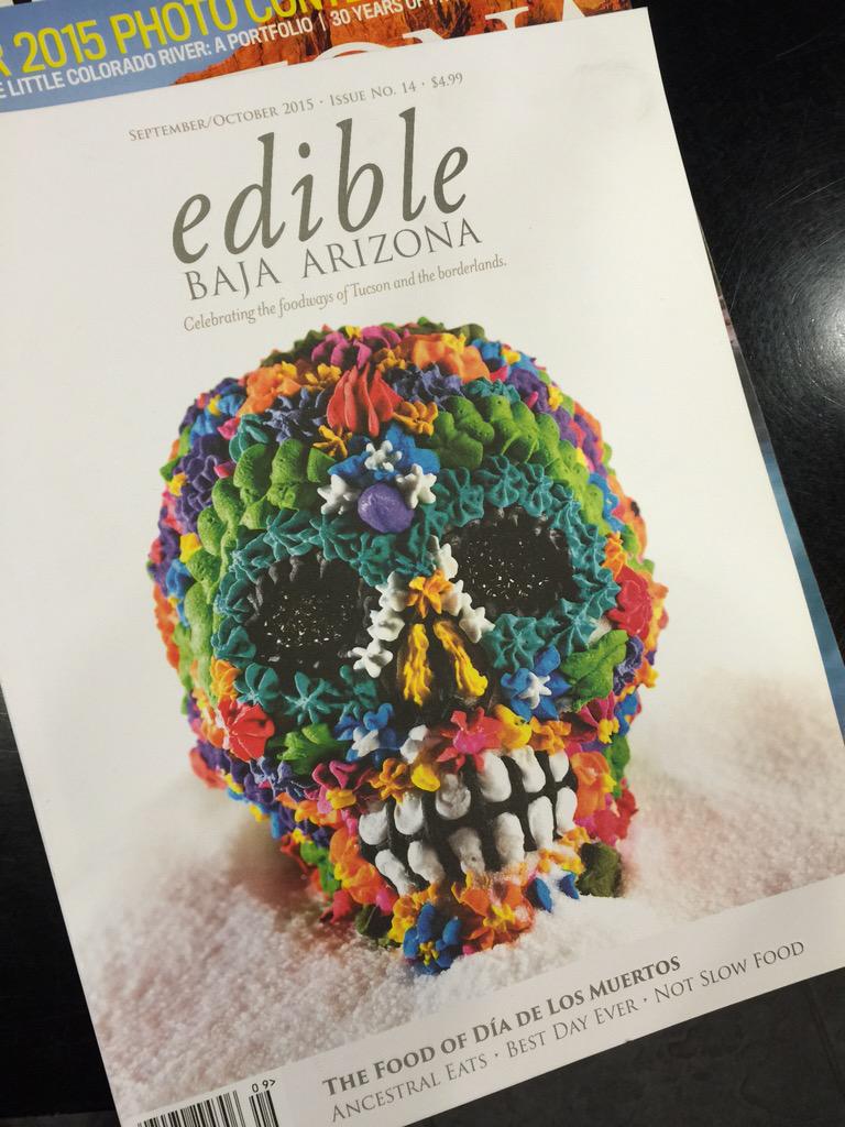 totallytucson's tweet photo. New issue of @EdibleBajaAZ is out: #SeptOct #Tucson That cover! Feature: Food of El Dia de Los Muertos http://t.co/mtFvRReeC7