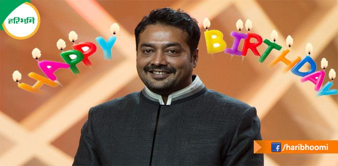 Happy Birthday Anurag Kashyap :                                     