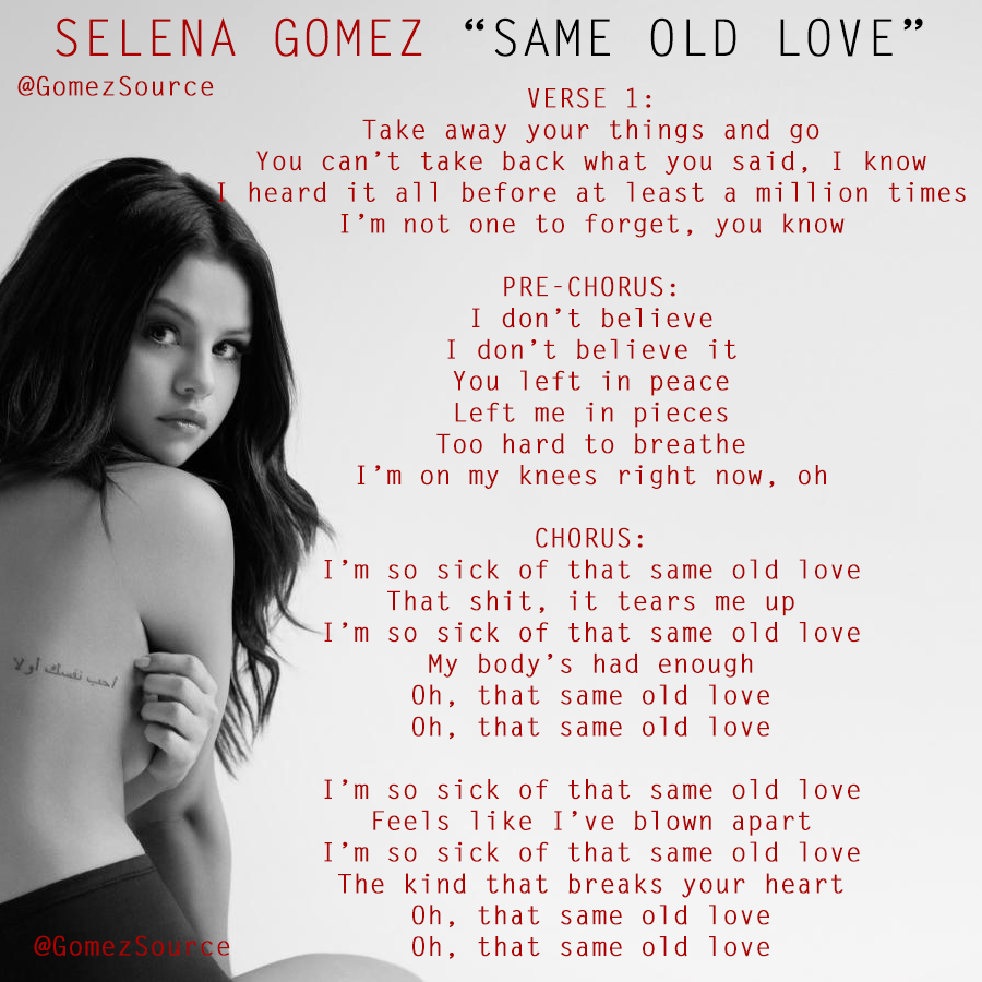 "Same Old Love" lyrics! 