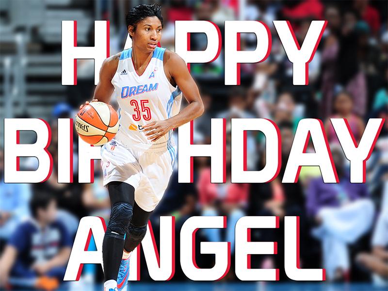Happy Birthday Angel McCoughtry! to help wish a very happy birthday! 