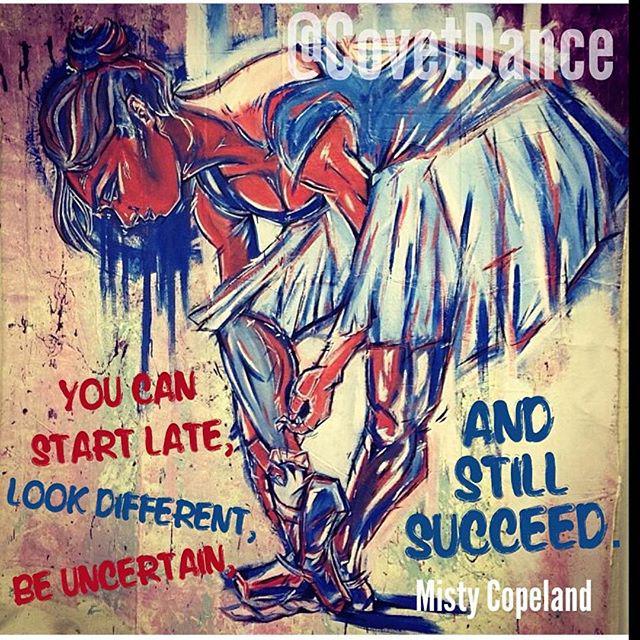 Happy Birthday    Words of wisdom from Misty Copeland. Painting of 