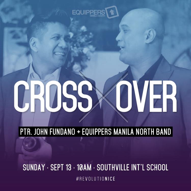 EquippersMNL's tweet photo. See you this Sunday for the Cross Over Service. 10AM Southville Int'l School Las Pinas. #equippers #worship http://t.co/Bh1FwM4mjt