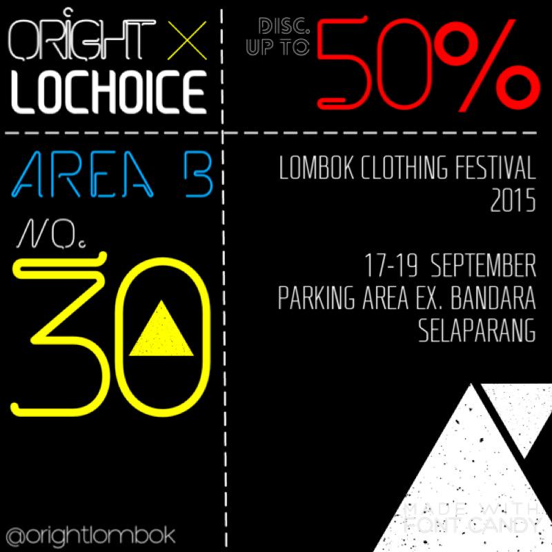 Oright x Lochoice
Area B no.30
17-19 September 2015
At Parking Area Ex. Bandara Selaparang

#locofest2015 #locofest4