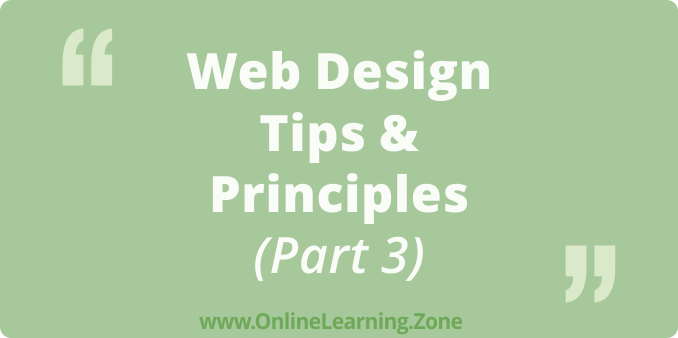 Web Design Tips &amp; Principles (Part 3) : onlinelearning.zone/blog/Web-Desig… #training #cert #tech #design #webdesign