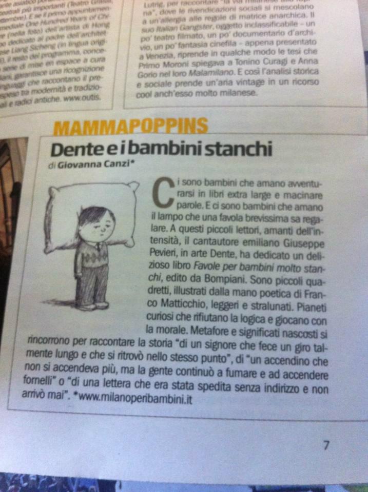 Favole per bambini molto stanchi, <a href="/libribompiani/">Bompiani</a>, <a href="/Giuseppe_Peveri/">Dente</a>,
Tuttomilano, <a href="/rep_milano/">Repubblica Milano</a>