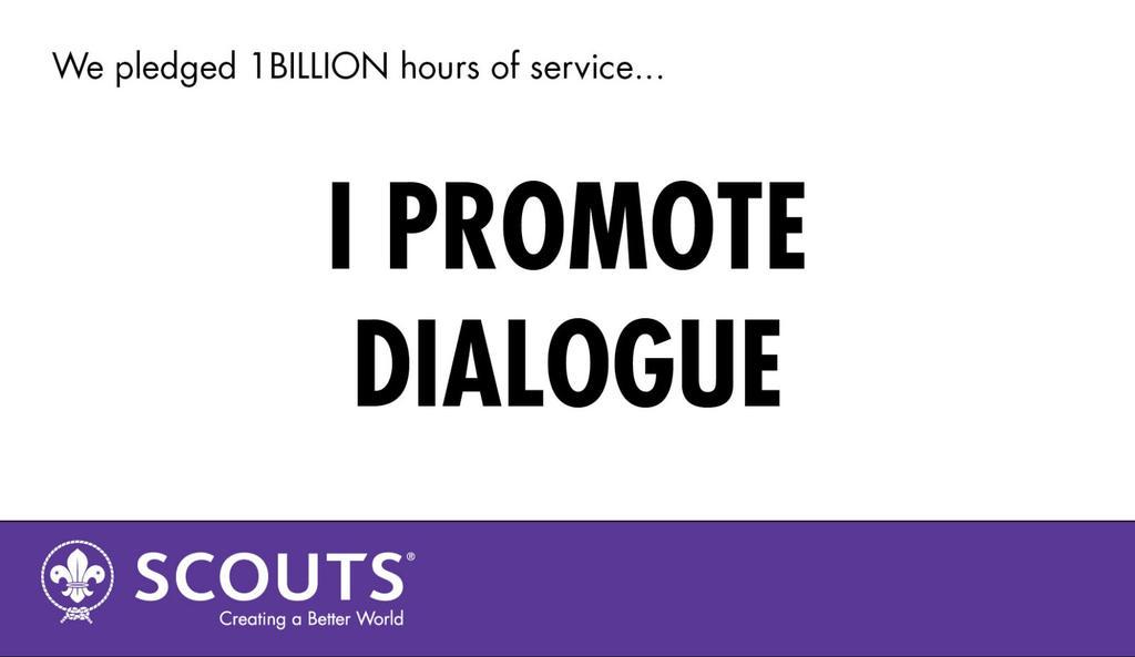 5) I PROMOTE DIALOGUE #10Pledges #Declared <a href="/worldscouting/">World Scouting</a>
