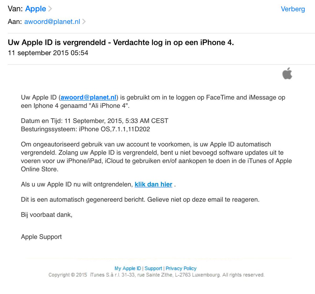 Trap er niet in. Phishing
Verwijder de mail als je zoiets krijgt