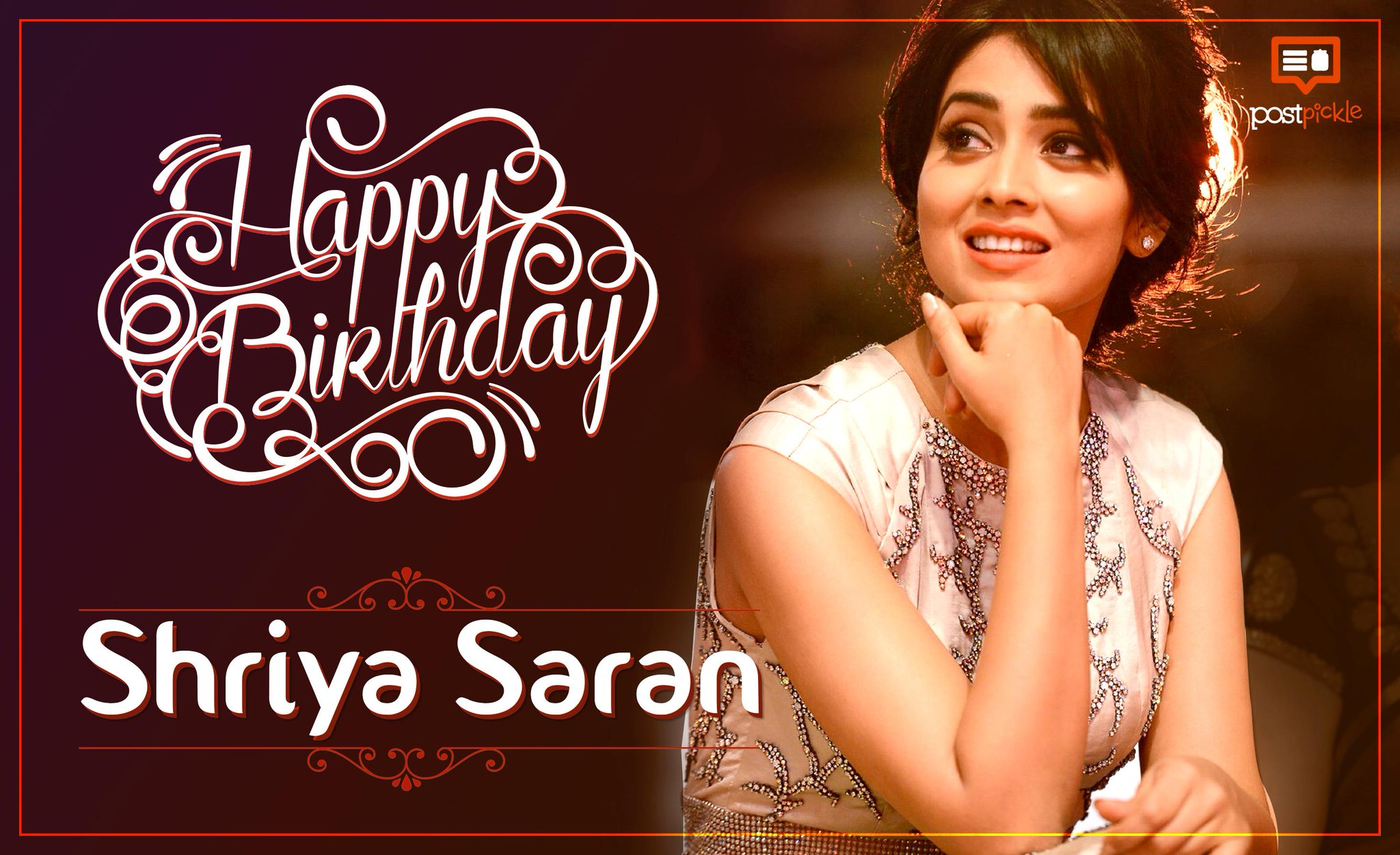 Postpickle wishes Shriya Saran a very Happy Birthday!!   