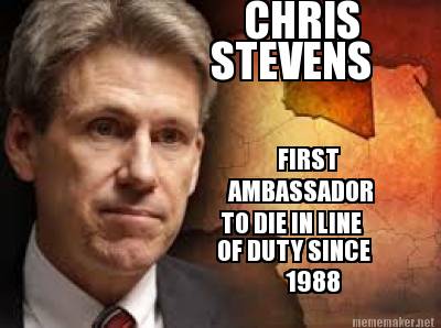 Amb Stevens: First Ambassador killed in line of duty since 1988.
#Benghazi #UniteBlue