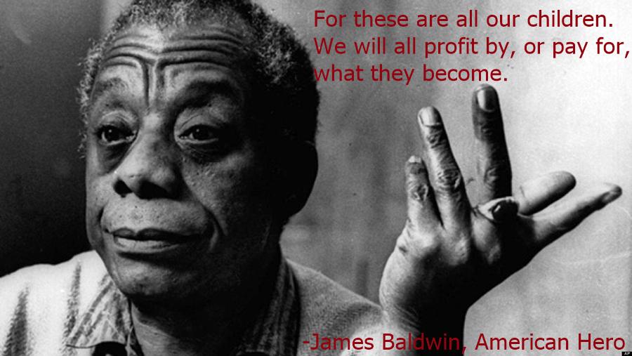 Image result for they are all our children james baldwin