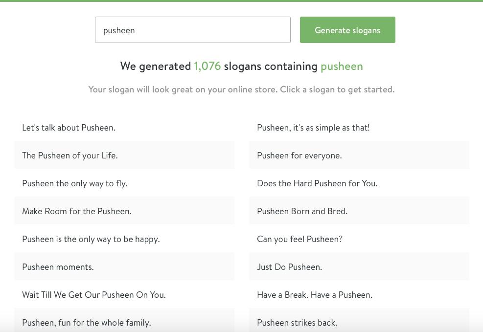 Thanks <a href="/Shopify/">Shopify</a> slogan tool, these are hilarious <a href="/Clairetonic/">Claire</a>