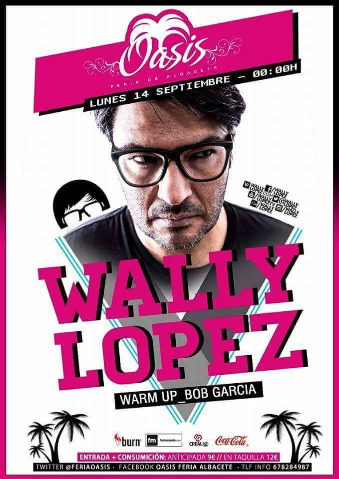 FERIAOASIS's tweet photo. LUNES 14!!
WALLY LÓPEZ!! 😲😲
ENTRADAS ANTICIPADAS 9€!!!🙌
#FeriaAlbacete2015 #ZonaOasis🎡🎉🌴 http://t.co/pxKwt0AVEd