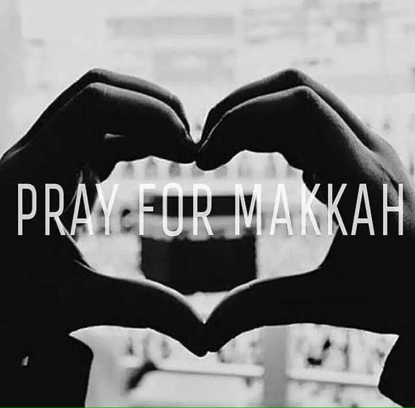 #PrayForMakkah for all who loss their loved ones ,Its the time to stand together to support them