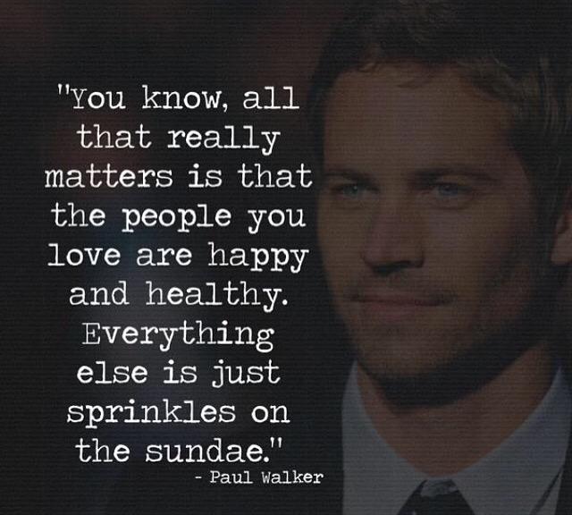 Happy Birthday Paul Walker. He would have been 42 today   