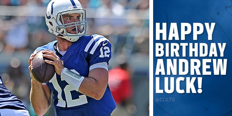   Colts: Happy birthday Andrew Luck! 